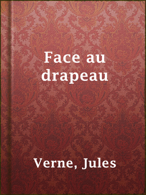 Title details for Face au drapeau by Jules Verne - Available